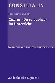 Ciceros »De re publica« im Unterricht