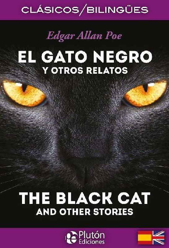 El gato negro y otros relatos = The black cat and other stories