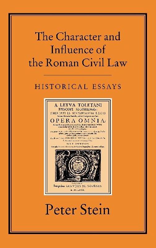 The Character & Influence of the Roman Law