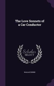 The Love Sonnets of a Car Conductor