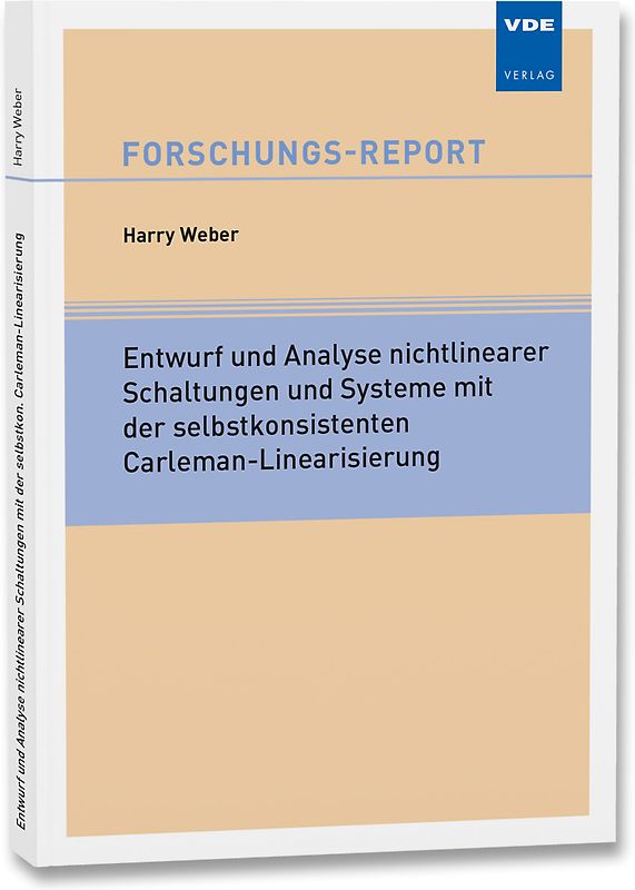 Entwurf und Analyse nichtlinearer Schaltungen und Systeme mit der selbstkonsistenten Carleman-Linearisierung