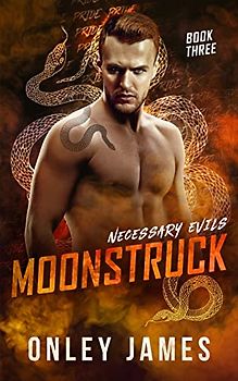 Moonstruck (Necessary Evils, Band 3)