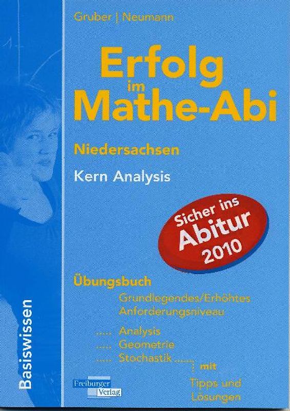 Erfolg im Mathe-Abi Niedersachsen Basiswissen Kern Analysis