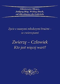 Zwierz¿-Cz¿owiek Kto jest wi¿cej wart?