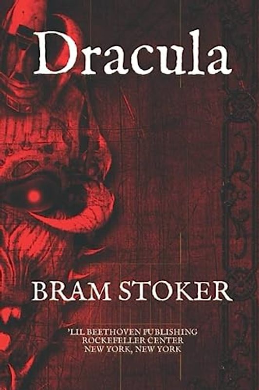 Dracula: The Original 1897 Edition (A Bram Stoker Classic Novel)