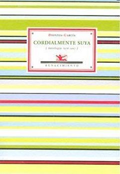 Cordialmente suya : antología 1976-2007