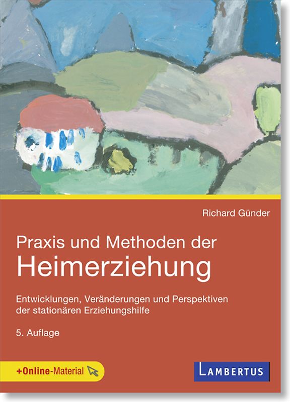 Praxis und Methoden der Heimerziehung