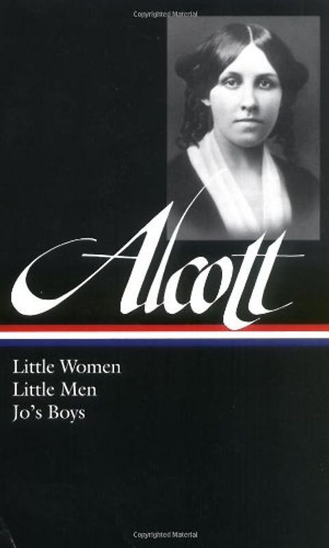 Louisa May Alcott: Little Women, Little Men, Jo's Boys (Library of America) - Louisa May Alcott