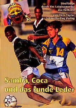 Samba, Coca und das runde Leder