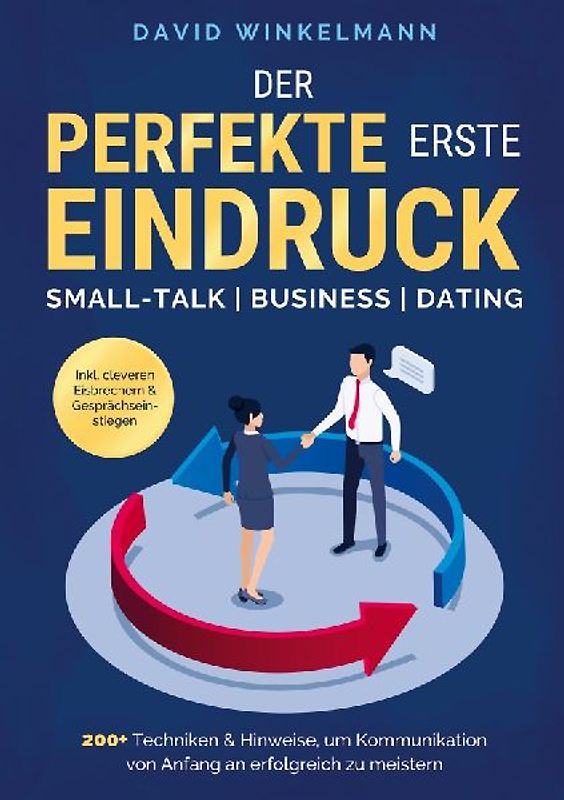 Der perfekte erste Eindruck - Small-Talk | Business | Dating