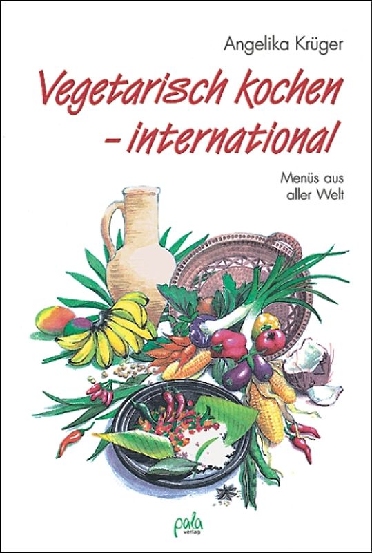 Vegetarisch kochen - international