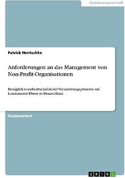 Anforderungen an das Management von Non-Profit-Organisationen