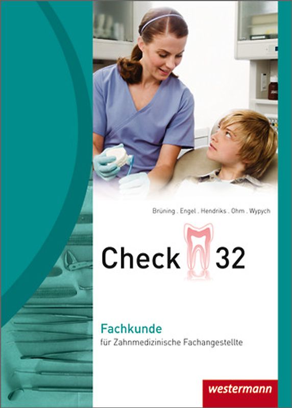 Check 32. für Zahnmedizinische Fachangestellte / Fachkunde für Zahnmedizinische Fachangestellte: Schülerband