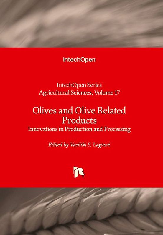 Olives and Olive Related Products - Innovations in Production and Processing