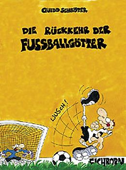 Die Rückkehr der Fussballgötter