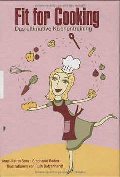 Fit for Cooking. Das ultimative Küchentraining