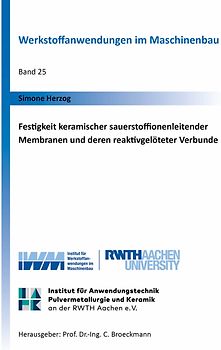Festigkeit keramischer sauerstoffionenleitender Membranen und deren reaktivgelöteter Verbunde