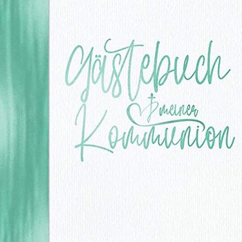 Gästebuch meiner Kommunion: Vintage Grün für Jungen I Elegant mit Kirche & Kreuz I Geschenkidee & Dekoration zur Erstkommunion am Weißen Sonntag I Für ... Sprüche, Wünsche, Geschenke Liste, Danksagung