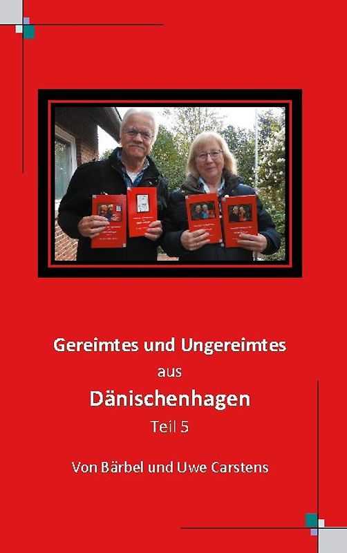 Gereimtes und Ungereimtes aus Dänischenhagen Teil 5