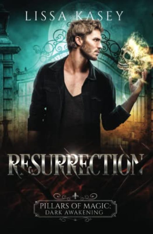 Resurrection: Gay Urban Fantasy Romantic Mystery (Pillars of Magic: Dark Awakening, Band 1)