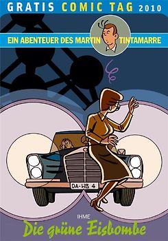 Gratis Comic Tag 2010: Die grüne Eisbombe