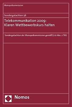 Sondergutachten 56: Telekommunikation 2009: Klaren Wettbewerbskurs halten