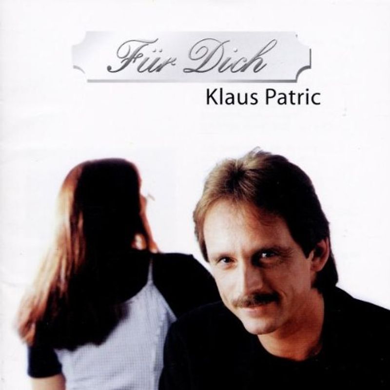Klaus Patric - Für Dich