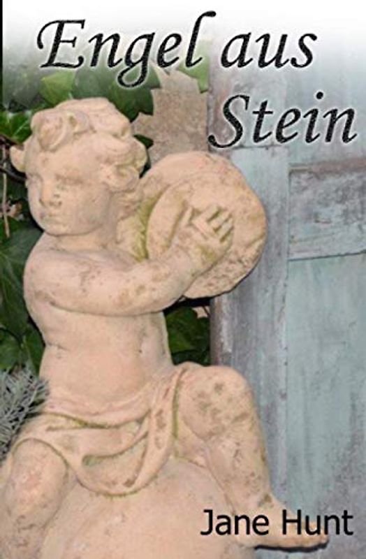 Engel aus Stein - Hunt, Jane