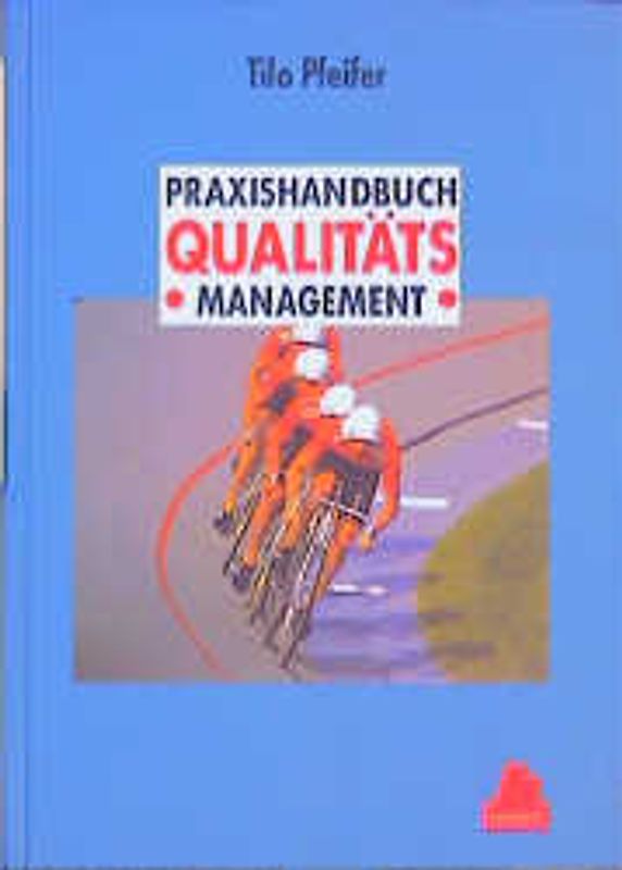 Praxishandbuch Qualitätsmanagement