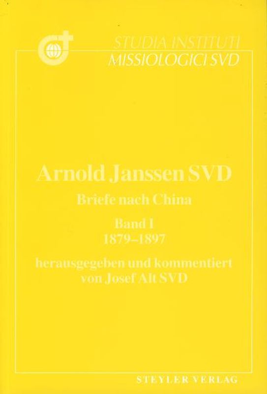 Briefe nach China / Arnold Janssen - 1879-1897