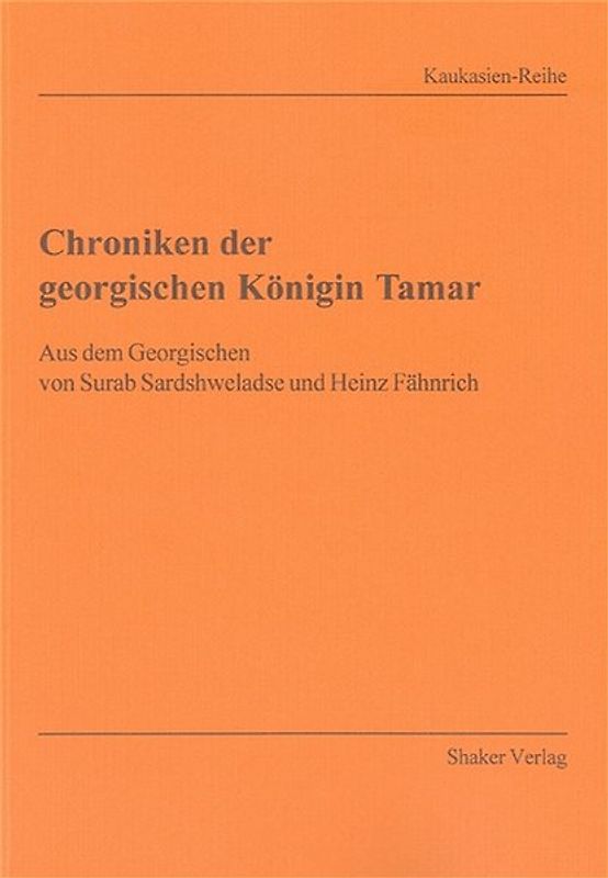 Chroniken der georgischen Königin Tamar
