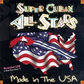 Super Cuban All Stars - Made in Usa