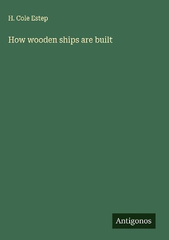 How wooden ships are built
