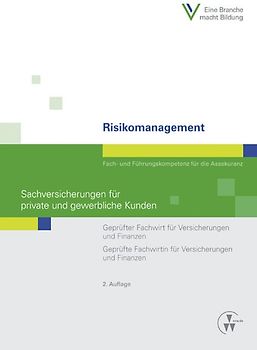 Risikomanagement - Sachversicherungen für private und gewerbliche Kunden