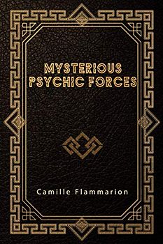 Mysterious Psychic Forces