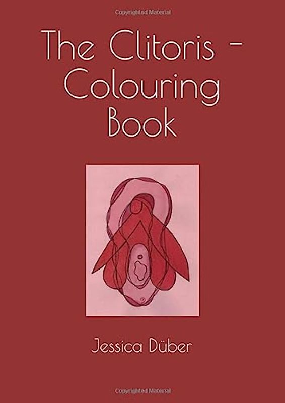 The Clitoris - Colouring Book