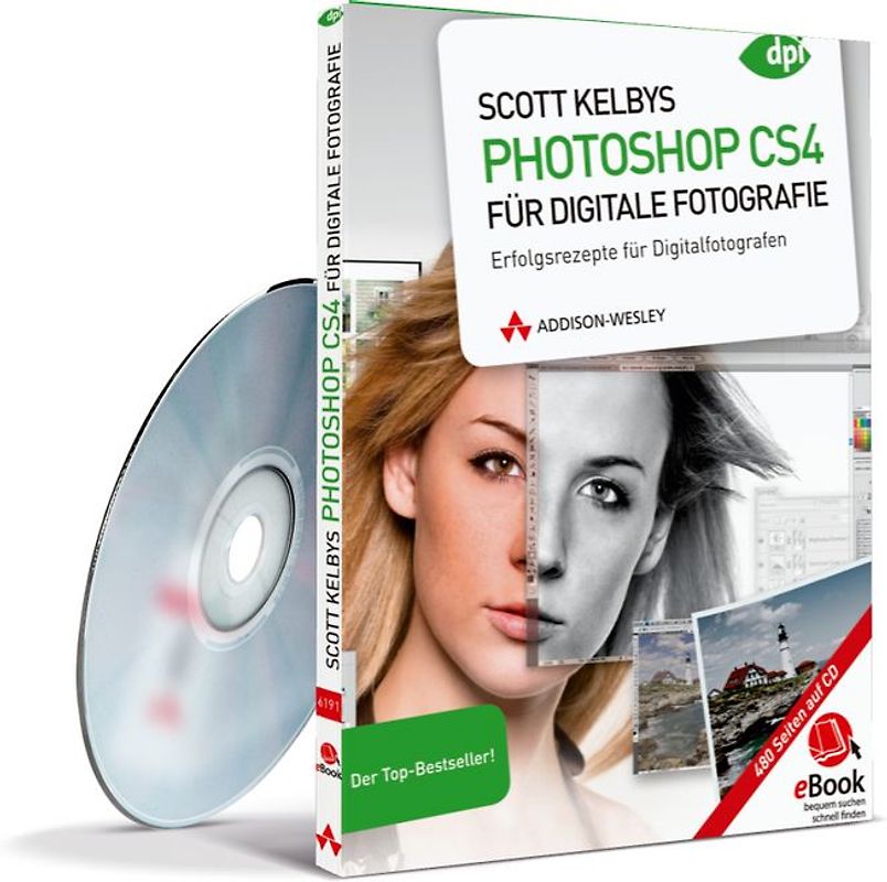 Scott Kelbys Photoshop CS4 für digitale Fotografie - eBook auf CD-ROM. Erfolgsrezepte für Digitalfotografen