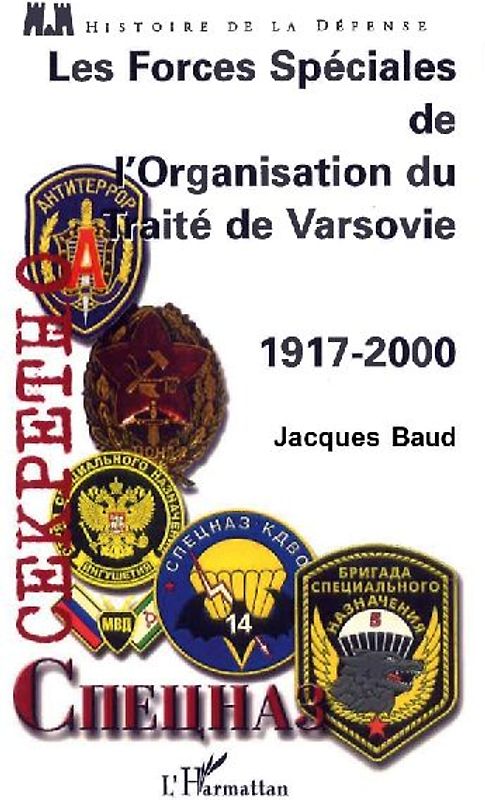 LES FORCES SPÉCIALES DE L'ORGANISATION DU TRAITÉ DE VARSOVIE 1917-2000