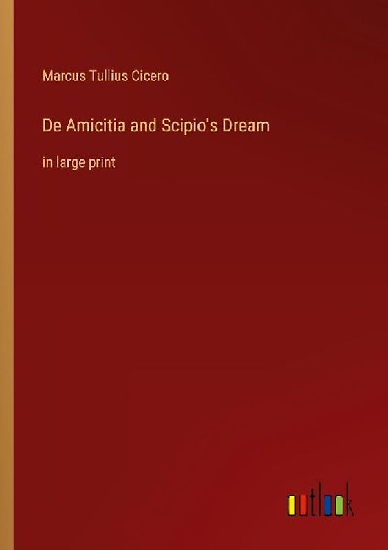 De Amicitia and Scipio's Dream