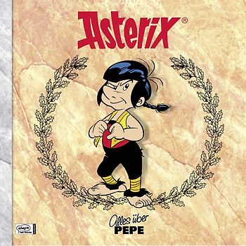 Asterix - Alles über Pepe