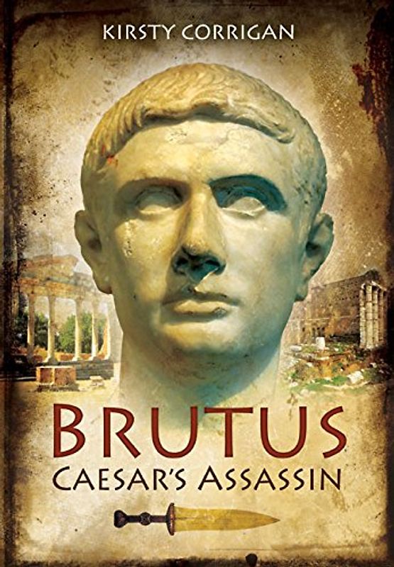 Brutus: Caesar's Assassin: Caesar’s Assassin