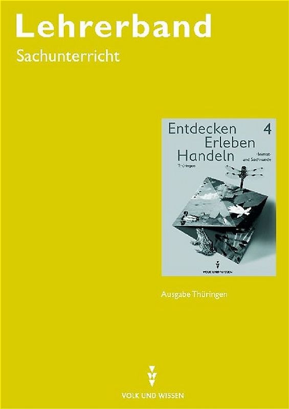 Entdecken, Erleben, Handeln. Heimatkunde- und Sachunterricht / Lehrerband Klasse 4, Thüringen - rR