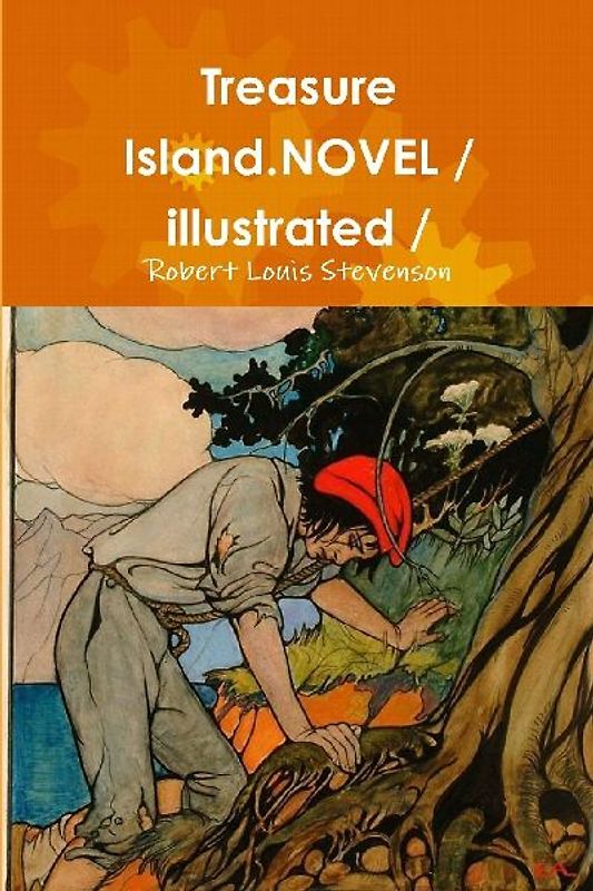 Treasure Island.NOVEL / illustrated /