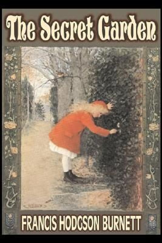 The Secret Garden by Frances Hodgson Burnett, Juvenile Fiction, Classics, Family
