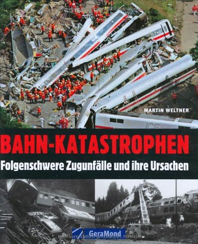 Bahn-Katastrophen