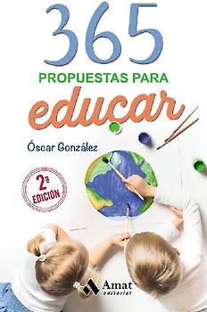365 propuestas para educar : las mejores citas, frases, aforismos y reflexiones sobre educación