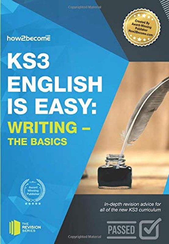 KS3: English is Easy - WRITING (The Basics): In-depth revision advice for all of the new KS3 curriculum