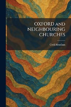 OXFORD and NEIGHBOURING CHURCHES