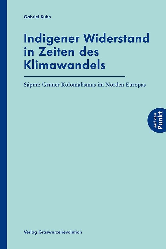 Indigener Widerstand in Zeiten des Klimawandels