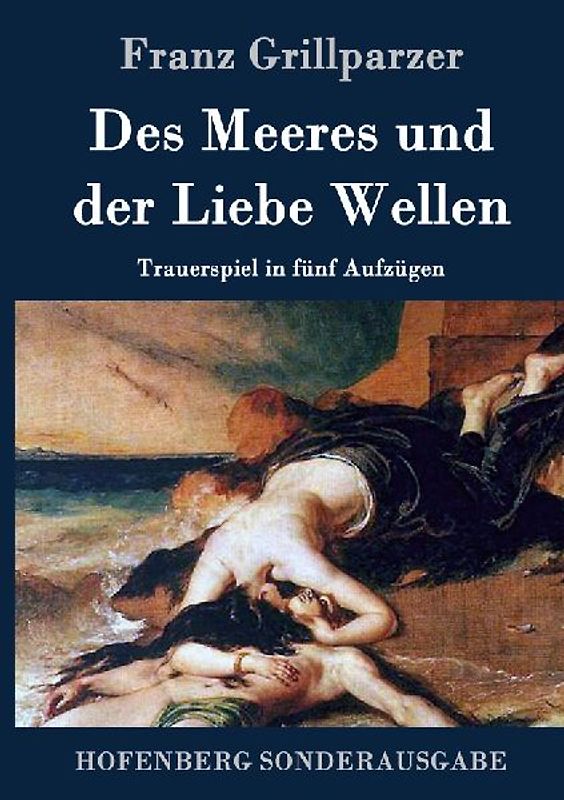 Des Meeres und der Liebe Wellen